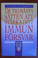 De tio b&auml;sta s&auml;tten att st&auml;rka ditt immunf&ouml;rsvar