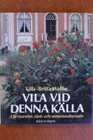 Vila vid denna k&auml;lla : om kurorter, v&aring;rd- och semesteralternativ