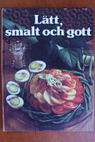 L&auml;tt, smalt och gott