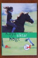 Kaya siktar h&ouml;gt