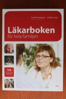 L&auml;karboken f&ouml;r hela familjen : 700 symptom och sjukdomar