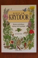 Boken om kryddor : historien om kryddornas ursprung, bruk & egenskaper