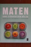 Maten som st&auml;rker din h&auml;lsa