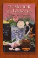 Huskurer och l&auml;kekonster : kloka ord fr&aring;n nu och d&aring;