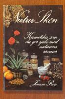 Natursk&ouml;n : kosmetika som du g&ouml;r sj&auml;lv med naturens r&aring;varor