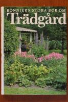 Bonniers stora bok om tr&auml;dg&aring;rd