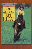 Jag &auml;lskar att rida!