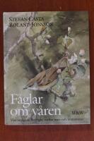 Fåglar om våren : våra vanligaste flyttfåglar mellan mars och midsommar