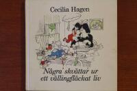 N&aring;gra skv&auml;ttar ur ett v&auml;llingfl&auml;ckat liv