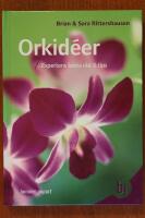 Orkid&eacute;er : expertens b&auml;sta r&aring;d och tips
