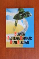 Blanda festliga drinkar utan alkohol