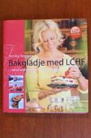 Bakgl&auml;dje med LCHF : baka utan socker och mj&ouml;l