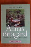 Annas &ouml;rtag&aring;rd : om gl&auml;djen att odla och anv&auml;nda kryddor