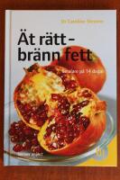 &Auml;t r&auml;tt - br&auml;nn fett : smalare p&aring; 14 dagar