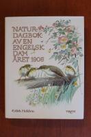 Naturdagbok av en engelsk dam - &Aring;ret 1906
