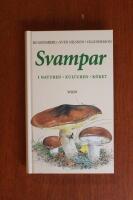 Svampar - i naturen, kulturen & k&ouml;ket