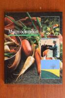 Maten och milj&ouml;n : r&aring;varor, resurser, recept