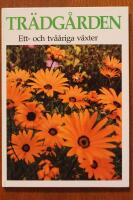 Tr&auml;dg&aring;rden - Ett- och tv&aring;&aring;riga v&auml;xter