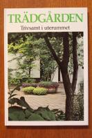 Tr&auml;dg&aring;rden - Trivsamt i utesamt