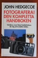 Fotografera! : den kompletta handboken