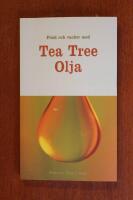 Frisk och vacker med Tea Tree olja