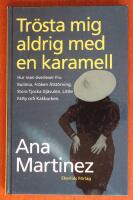 Tr&ouml;sta mig aldrig med en karamell