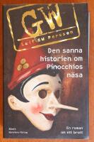 Den sanna historien om Pinocchios n&auml;sa : en roman om ett brott