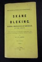 Sk&aring;ne och Bleking. Malm&ouml;hus, Christianstads och Blekinge L&auml;n. Lunds Stift. P&aring; grund af Topografiska Kartverket och offentliga handlingar. 