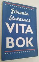 F&ouml;renta staternas vita bok: Fred & Krig, F&ouml;renta staternas utrikespolitik 1931-1941