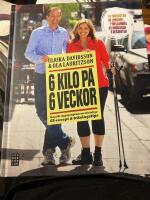 6 kilo p&aring; 6 veckor : recept och tr&auml;ningstips
