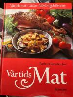 V&aring;r tids mat : [l&auml;cker, fullv&auml;rdig, h&auml;lsosam]