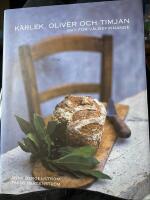 K&auml;rlek, oliver och timjan : mat f&ouml;r v&auml;lbefinnande
