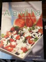 Alla vill ha, recept f&ouml;r varje tillf&auml;lle 