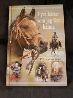 Fyra h&auml;star som jag l&auml;rt k&auml;nna