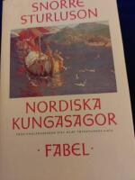 Nordiska kungasagor. 1, Fr&aring;n Ynglingasagan till Olav Tryggvasons saga