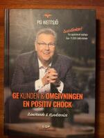 Ge kunden & omgivningen en positiv chock