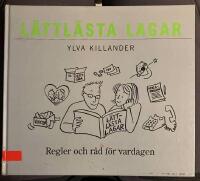 L&auml;ttl&auml;sta lagar : regler och r&aring;d f&ouml;r vardagen