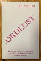 Ordlust : en samling ordn&auml;ra och sk&auml;mtsanna visor och versar till&auml;gnade alla idoga svenska ordbrukare