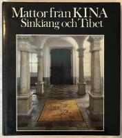 Mattor fr&aring;n Kina, Sinkiang och Tibet