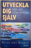 Utveckla dig sj&auml;lv f&ouml;r att leda andra