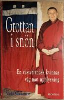 Grottan i sn&ouml;n : En v&auml;sterl&auml;ndsk kvinnas v&auml;g mot upplysning