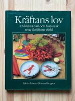 Kr&auml;ftans lov : en kulinarisk och historisk resa i kr&auml;ftans v&auml;rld