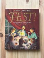 Fest! : en handbok f&ouml;r festarrang&ouml;rer : r&aring;d och tips f&ouml;r alla slags fester