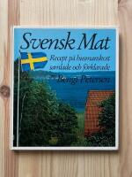 Svensk mat : recept p&aring; husmanskost