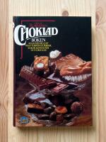 Chokladboken : [100 l&auml;ckra recept p&aring; efter&auml;tter, t&aring;rtor, kakor, konfekter och drycker]