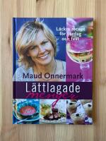 L&auml;ttlagade menyer - [l&auml;ckra recept f&ouml;r vardag och fest]