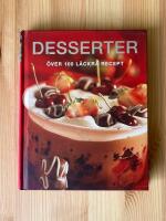 Desserter - &ouml;ver 100 l&auml;ckra recept