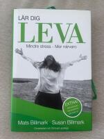 L&auml;r dig leva : mindre stress - mer n&auml;rvaro