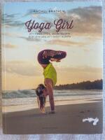 Yoga Girl : Att finna lycka, skapa balans och leva med ett &ouml;ppet hj&auml;rta
