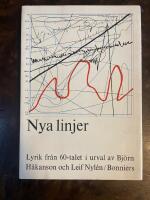 Nya linjer Lyrik fr 60-talet i urval 